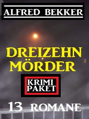 cover image of Dreizehn Mörder